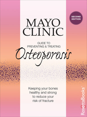 cover image of Mayo Clinic Guide to Preventing and Treating Osteoporosis